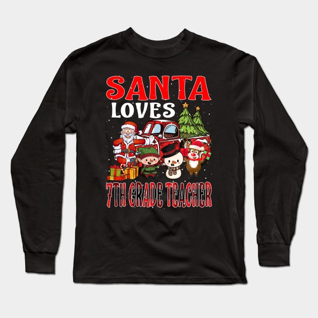 Santa Loves 7Th Grade Teacher Long Sleeve T-Shirt by intelus